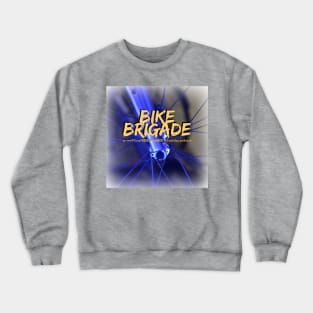 Bike Brigade Podcast Crewneck Sweatshirt